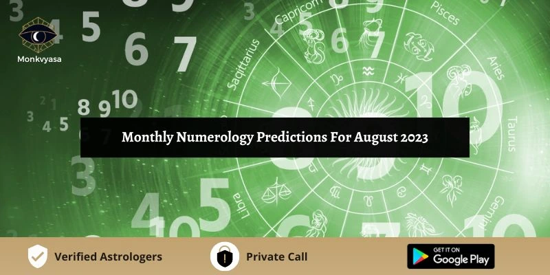 https://www.monkvyasa.com/public/assets/monk-vyasa/img/Monthly Numerology Predictions For August 2023webp